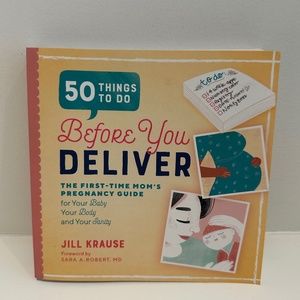50 Things To Do Before You Deliver - Book